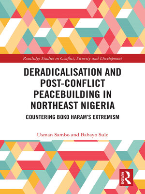 cover image of Deradicalisation and Post-Conflict Peacebuilding in Northeast Nigeria
